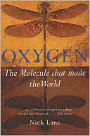 Oxygen: The Molecule that Made the World