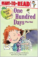 One Hundred Days (Plus One) (Robin Hill School Ready-to-Read Series)