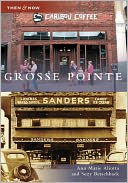 download Grosse Pointe, Michigan (Then and Now Series) book