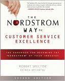 The Nordstrom Way to Customer Service Excellence: The Handbook For Becoming the 