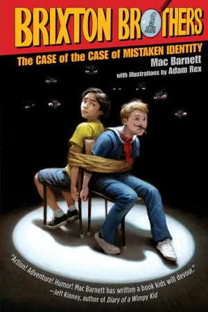 The Case of the Case of Mistaken Identity (Brixton Brothers Series #1)