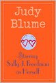Starring Sally J. Freedman as Herself