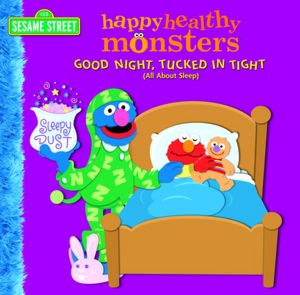 Good Night, Tucked in Tight (All About Sleep) (Sesame Street)