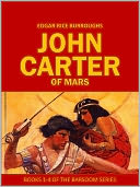 John Carter of Mars by Edgar Rice Burroughs: NOOK Book Cover