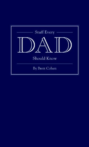 Stuff Every Dad Should Know