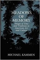 download Meadows of Memory : Images of Time and Tradition in American Art and Culture book