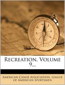 Recreation, Volume 9...