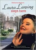 Laura Lansing Slept Here