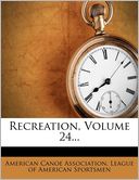 Recreation, Volume 24...