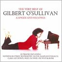 The Very Best of Gilbert O'Sullivan: A Singer & His Songs