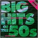 Big Hits of the 50's