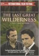 The Last Great Wilderness