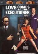 Love Comes to the Executioner