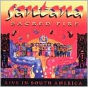 Sacred Fire: Santana Live in South America