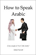 download How to Speak Arabic book