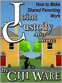 Joint Custody After Divorce: How to Make Shared Parenting Work