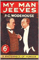 My Man Jeeves:A Masterpiece Of Humor! A Humor, Short Story Collection Classic By P. G. Wodehouse! AAA+++