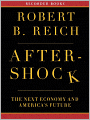 Aftershock: The Next Economy and America's Future