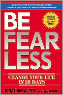 Be Fearless: Change Your Life in 28 Days
