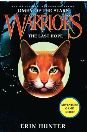 The Last Hope (Warriors: Omen of the Stars Series #6)