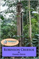 Robinson Crusoe - Annotated & Unabridged (Formatted & Optimized for Nook)