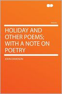 Holiday and Other Poems; With a Note on Poetry