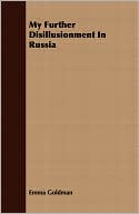My Further Disillusionment In Russia