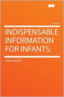 Indispensable Information for Infants;