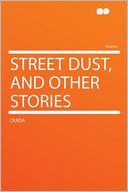 Street Dust, and Other Stories