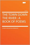 The Town Down the River: a Book of Poems