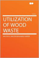 Utilization of Wood Waste