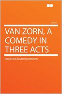Van Zorn, a Comedy in Three Acts
