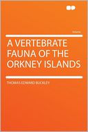 A Vertebrate Fauna of the Orkney Islands