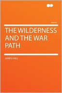 The Wilderness and the War Path