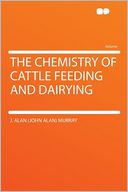The Chemistry of Cattle Feeding and Dairying