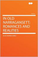 In Old Narragansett; Romances and Realities