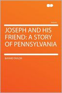 Joseph and His Friend: a Story of Pennsylvania