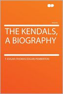 The Kendals, a Biography