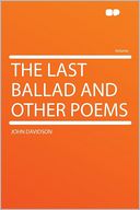 The Last Ballad and Other Poems