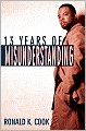 13 Years of Misunderstanding