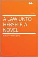 A Law Unto Herself. a Novel