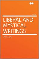 Liberal and Mystical Writings
