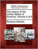 The history of the United States of America. Volume 4 of 6