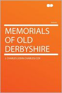 Memorials of Old Derbyshire