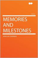 Memories and Milestones