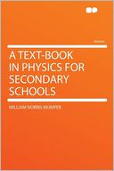 A Text-book in Physics for Secondary Schools