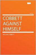 Cobbett Against Himself