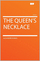 The Queen's Necklace