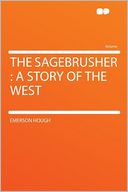 The Sagebrusher: a Story of the West