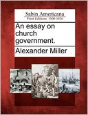 An essay on church government.
